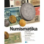 Numismatika – peníze v českých zemích - Jiří Nolč – Hledejceny.cz