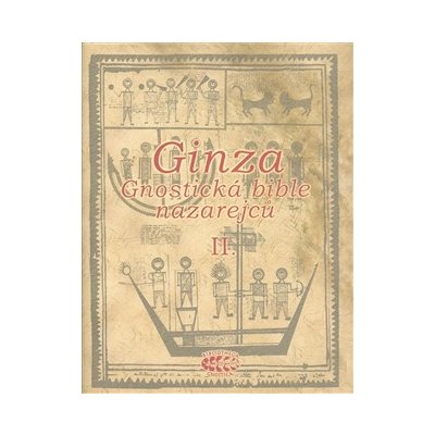 Ginza - Gnostická bible nazarejců II. -- Kniha V,5 - XVIII