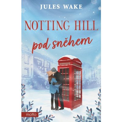 Notting Hill pod sněhem, 2. vydání - Jules Wake