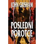 Poslední porotce – Grisham John – Hledejceny.cz