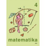 Matematika 4 - Růžena Blažková, Květoslava Matoušková, Milena Vaňurová – Hledejceny.cz