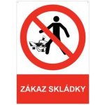 ZÁKAZ SKLÁDKY - bezpečnostní tabulka s dírkami, plast A4, 2 mm – Sleviste.cz