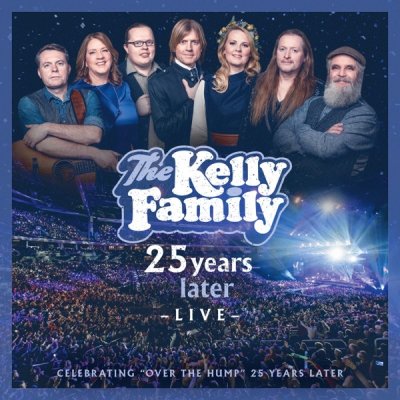 Kelly Family - 25 Years Later - Live CD