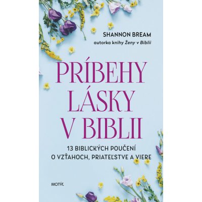 Príbehy lásky v Biblii - Shannon Bream – Zbozi.Blesk.cz