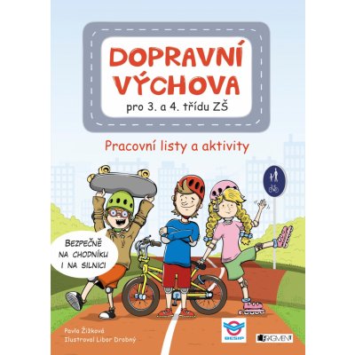 Dopravní výchova pro 3. a 4. třídu ZŠ - Pavla Žižková – Zboží Mobilmania