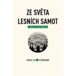 Ze světa lesních samot - Karel Klostermann, Tibor Varga – Hledejceny.cz