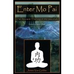 Enter Mo Pai: The Ancient Training of the Immortals Van Gelder MR JamesPaperback – Sleviste.cz