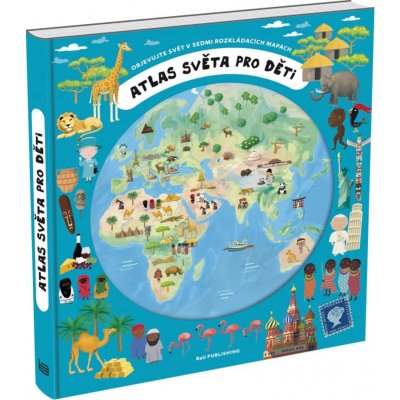Atlas světa pro děti - Objevujte svět v sedmi rozkládacích mapách - Růžička Oldřich, Šišperová Iva – Zboží Mobilmania