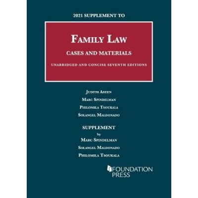 2021 Supplement to Family Law, Cases and Materials, Unabridged and Concise