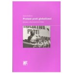 Protest proti globalizaci -- Gender a feministická kritika - Marta Kolářová – Hledejceny.cz