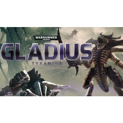 Warhammer 40,000: Gladius - Tyranids – Hledejceny.cz