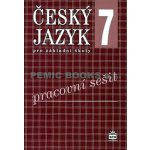 Český jazyk 7 pro základní školy - Pracovní sešit - Bozděchová Ivana, Hošnová Eva – Hledejceny.cz