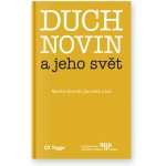 Duch novin a jeho svět - Jan Jirák – Hledejceny.cz