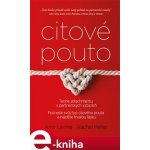 Heller Rachel S.F., Levine Amir - Citové pouto -- Teorie attachmentu v partnerských vztazích – Sleviste.cz