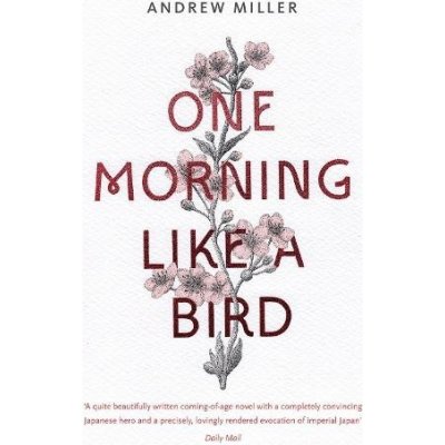 One Morning Like a Bird - Miller Andrew – Hledejceny.cz