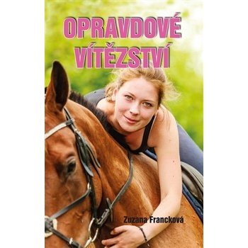 Opravdové vítězství – Francková Zuzana