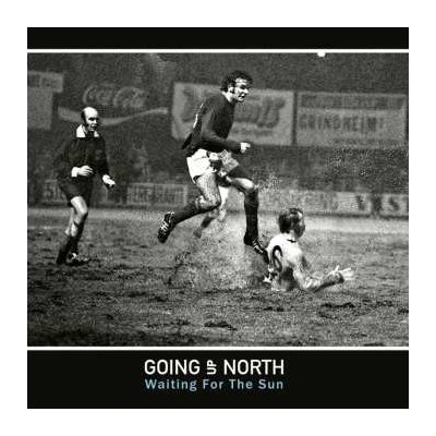 Going Up North - Waiting For The Sun CD – Hledejceny.cz