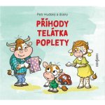 Příhody telátka poplety - Hudský Petr – Sleviste.cz