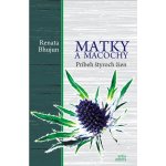 Matky a macochy - Renata Bhujun – Hledejceny.cz