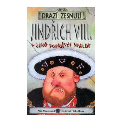 Jindřich VIII. a jeho popravčí špalek