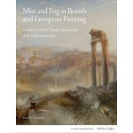 Mist and Fog in British and European Painting – Hledejceny.cz