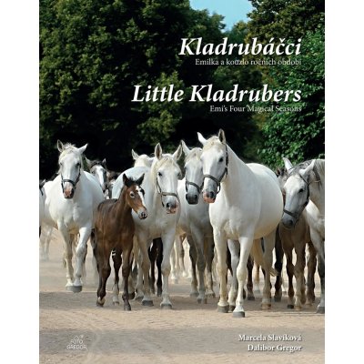 Kladrubáčci - Emilka a kouzlo ročních / Little KLadrubers - Emis Four Magical Seasons - Dalibor Gregor – Zboží Mobilmania