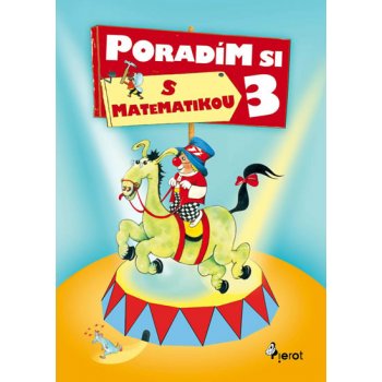 Poradím si s matematikou - 3. třída - 2. vydání - Šulc Petr