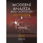 Moderní analýza biologických dat 1 - Zobecněné lineární modely v prostředí R - Marek Brabec, Stanislav Pekár – Hledejceny.cz