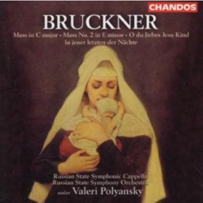 Bruckner,a. - Mass In C Major,mass No.2 In E Minor,o Du