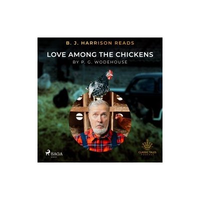 B. J. Harrison Reads Love Among the Chickens (EN) – Hledejceny.cz