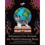 Schnauzers Go Around the World Colouring Book: Fun Schnauzer Colouring Book for Adults and Kids 10+ Feel Happy ColouringPaperback
