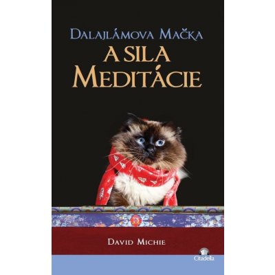 Dalajlámova mačka a sila meditácie - David Michie