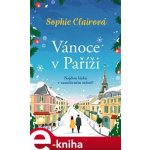 Vánoce v Paříži - Sophie Clairová – Zbozi.Blesk.cz