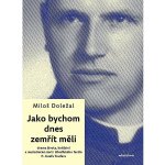 Jako bychom dnes zemřít měli – Zboží Dáma