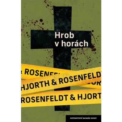 Hrob v horách - Michael Hjorth, Hans Rosenfeldt – Zbozi.Blesk.cz
