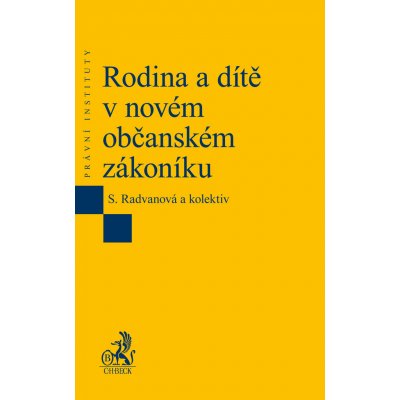 Rodina a dítě v občanském zákoníku - Senta Radvanová – Zboží Mobilmania