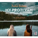 My proti vám - Fredrik Backman – Hledejceny.cz