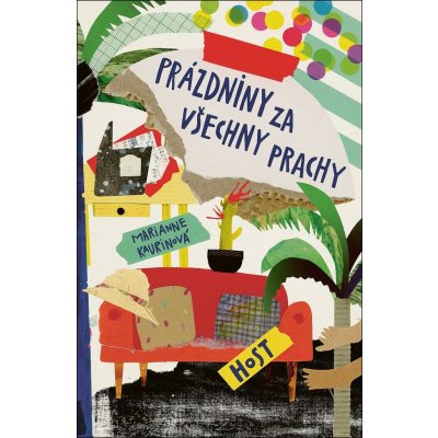 Prázdniny za všechny prachy - Marianne Kaurin