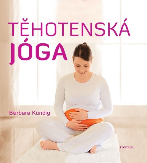 Těhotenská jóga - Barbara KŘndig