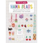 Craft It with Hama Beads: Easy and Patterns for Gifts and Accessories from Fuse Beads Rogers PrudencePaperback – Hledejceny.cz