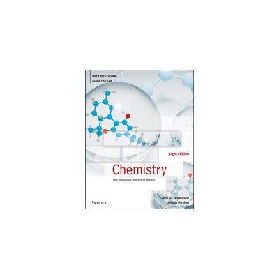 Chemistry: The Molecular Nature of Matter, Eighth Edition, International Adaptation – Zbozi.Blesk.cz