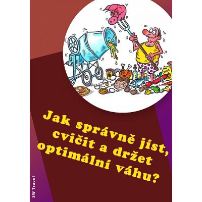 Jak správně jíst, cvičit a držet optimální váhu? – Hledejceny.cz