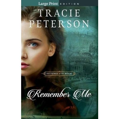 Remember Me Peterson TraciePaperback – Hledejceny.cz