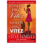 Jednejte jako vítěz, myslete jako vítěz - Harvey Steve – Hledejceny.cz