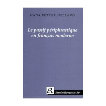 Le Passif Periphrastique en Francais M - H. Helland