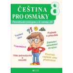 Čeština pro osmáky - Procvičování pravopisu v 8. ročníku ZŠ - Blug – Hledejceny.cz