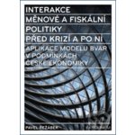 Interakce měnové a fiskální politiky před krizí a po ní - Pavel Řežábek – Zbozi.Blesk.cz