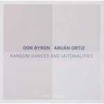 Random Dances & Atonalities - Don Byron CD – Hledejceny.cz