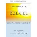 The Message of Ezekiel - C. Wright – Hledejceny.cz