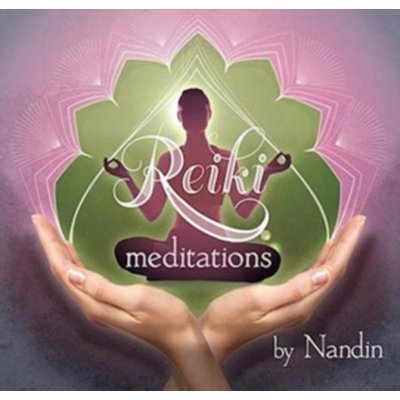 Nandin - Reiki Meditations CD – Zboží Mobilmania